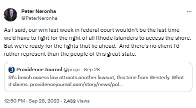 PeterNeronha: As I said, our win last week in federal court wouldn’t be the last time we’d have to fight for the right of all Rhode Islanders to access the shore. But we’re ready for the fights that lie ahead.  And there’s no client I’d rather represent than the people of this great state.