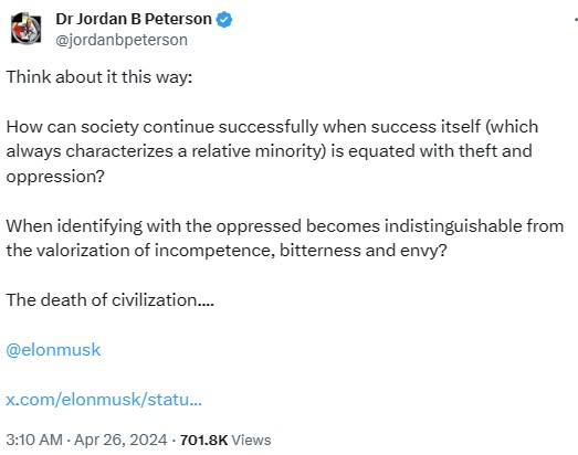 jordanbpeterson: Think about it this way: How can society continue successfully when success itself (which always characterizes a relative minority) is equated with theft and oppression?