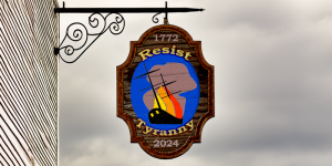 An old sign showing the burning of the Gaspee with the slogan, Resist Tyranny, and the dates 1772 and 2024