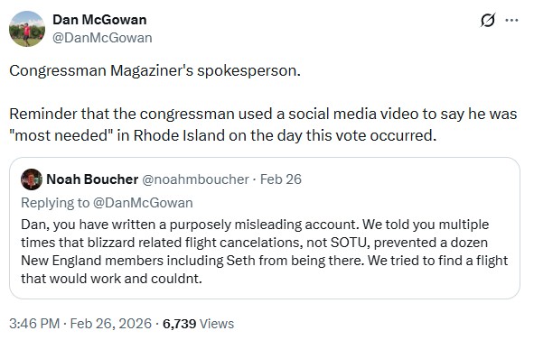 DanMcGowan: Congressman Magaziner's spokesperson.

Reminder that the congressman used a social media video to say he was "most needed" in Rhode Island on the day this vote occurred.